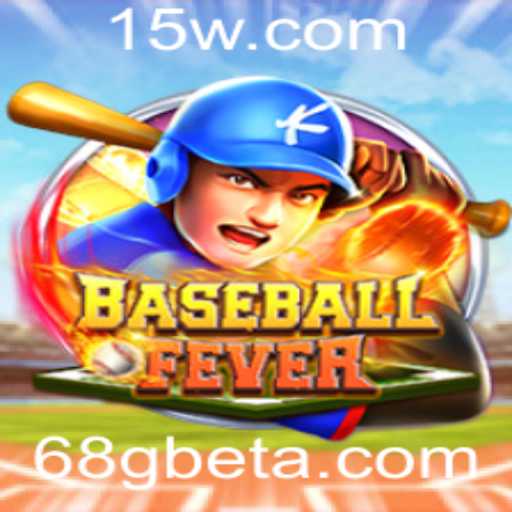 Desvendando BaseballFever: A Nova Sensação dos Jogos com 68Gbet