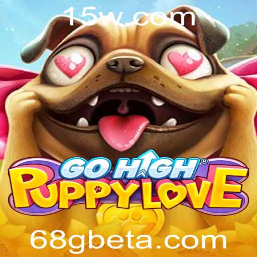 Descubra o Universo Encantador de GoHighPuppyLove: Um Jogo para a Geração 68Gbet